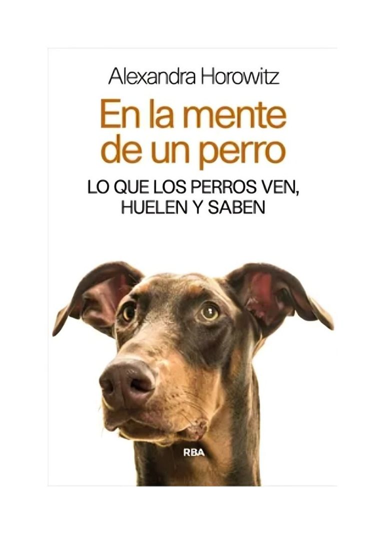 En La Mente De Un Perro | Alexandra Horowitz | RBA | 346-0