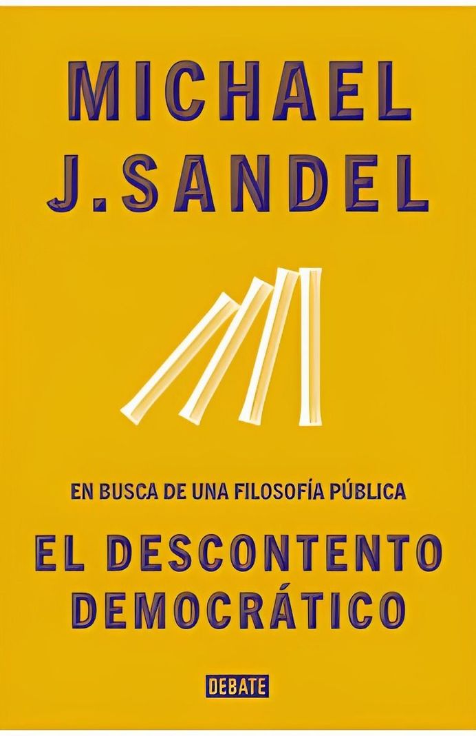 El Descontento Democratico - Michael Sandel