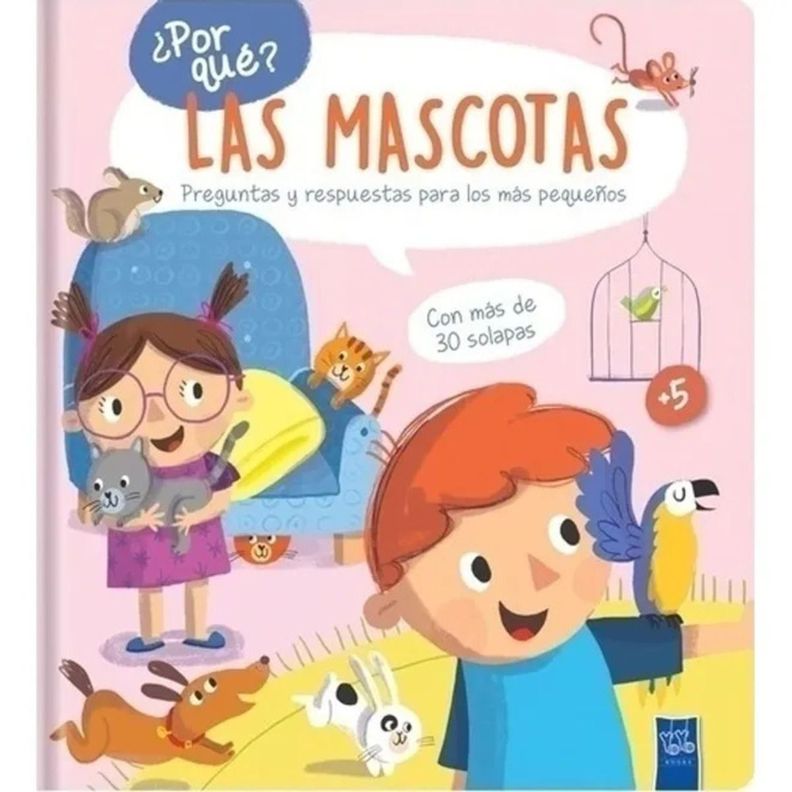 LIBRO ¿por Qué?: Las Mascotas
