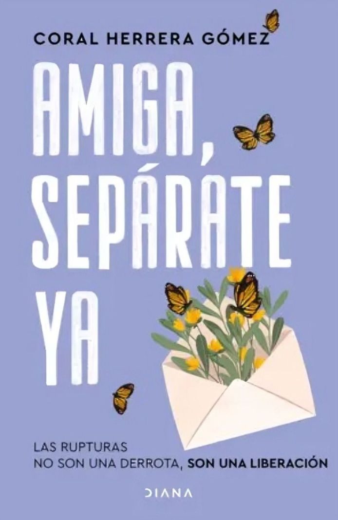 LIBRO Amiga, Sepárate Ya - Coral Herrera