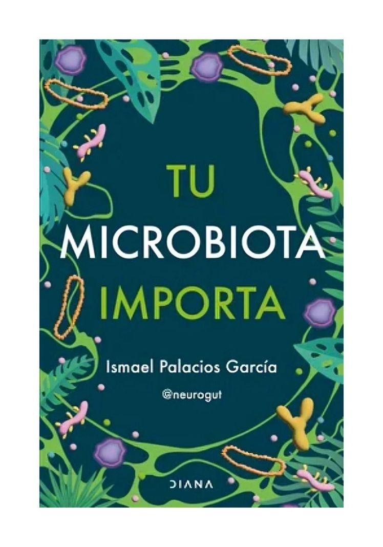 Tu Microbiota Importa | Ismael Palacios |-0