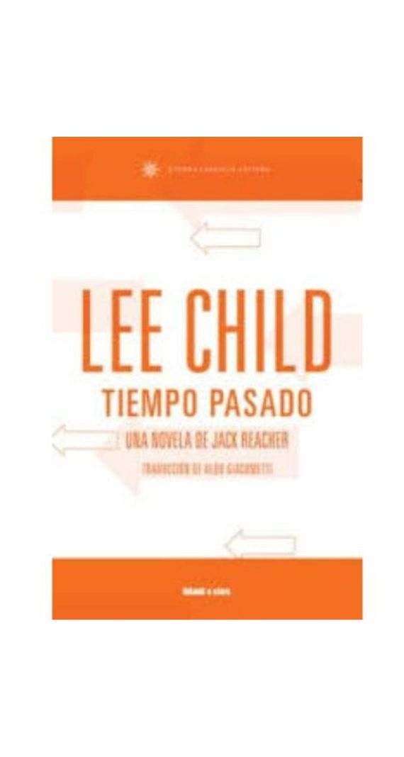 Tiempo Pasado | Lee Child | Eterna Cadencia | 428-0