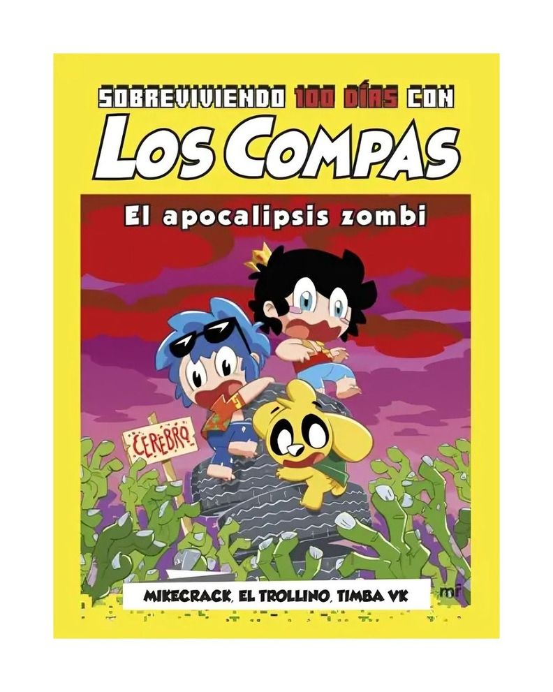 SOBREVIVIENDO 100 DÍAS CON LOS COMPAS: EL APOCALIPSIS Z  | T-0