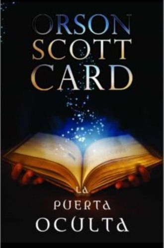 LA PUERTA OCULTA | ORSON SCOTT CARD  | 014-0