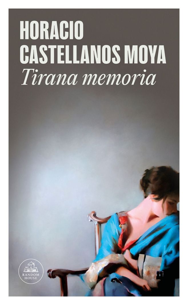 LIBRO TIRANA MEMORIA - HORACIO CASTELLANOS MOYA-0