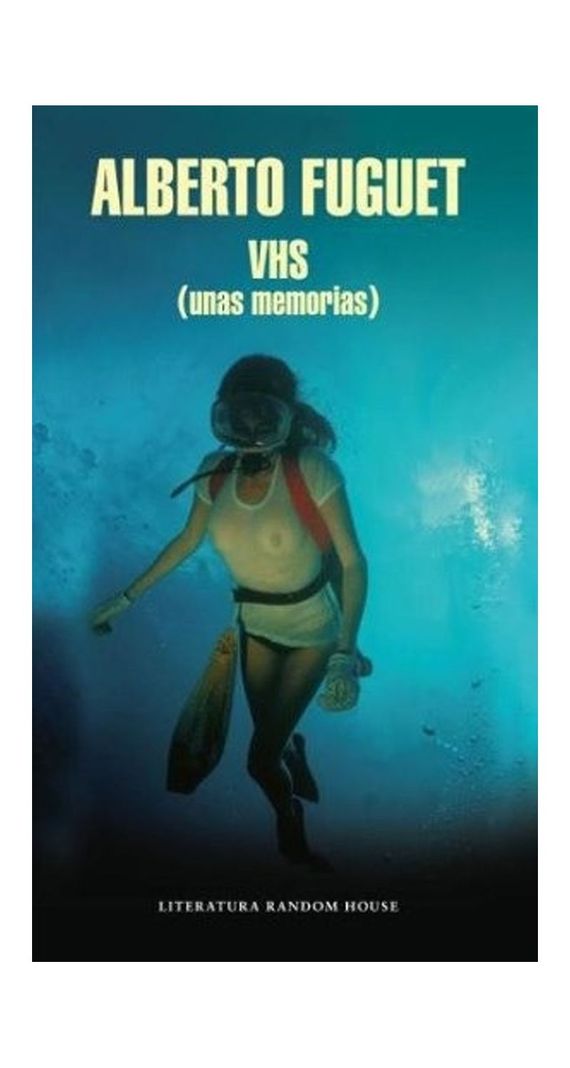Vhs | Alberto Fuguet | Penguin Random House | 473-0