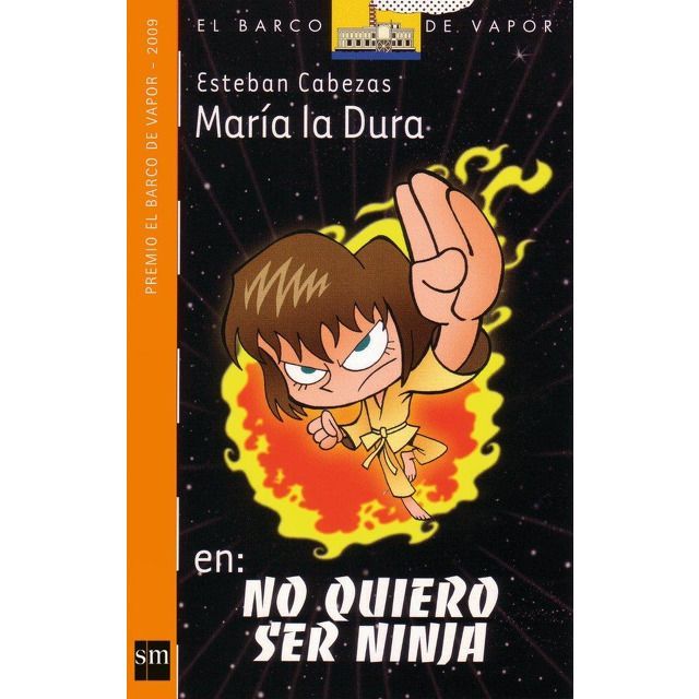 Maria La Dura En: No Quiero Ser Ninja - Esteban Cabezas Blanco