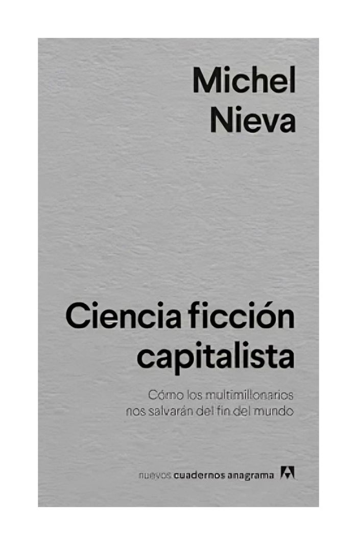 Ciencia Ficción Capitalista | Michel Nieva |-0