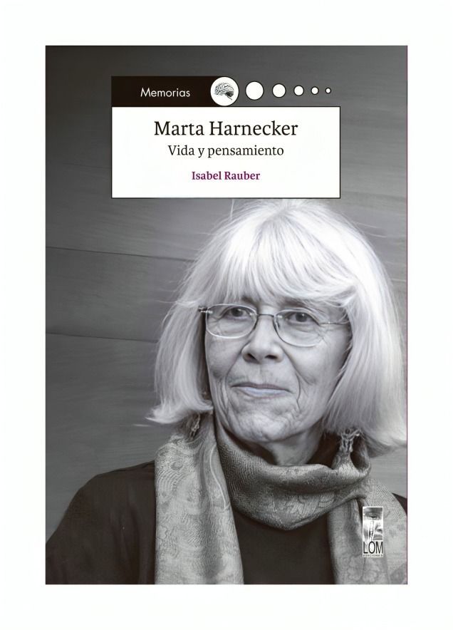 Marta Harnecker. Vida Y Pensamiento | Isabel Rauber | 298-0
