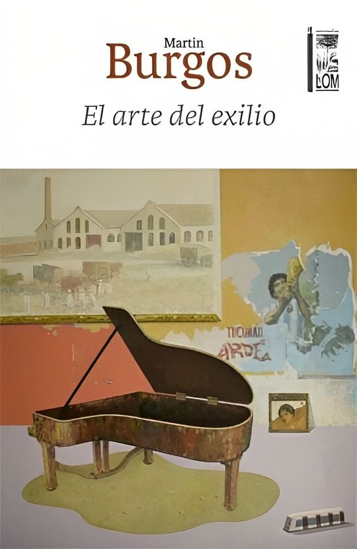El Arte Del Exilio | Martin Burgos | Lom | 775-0