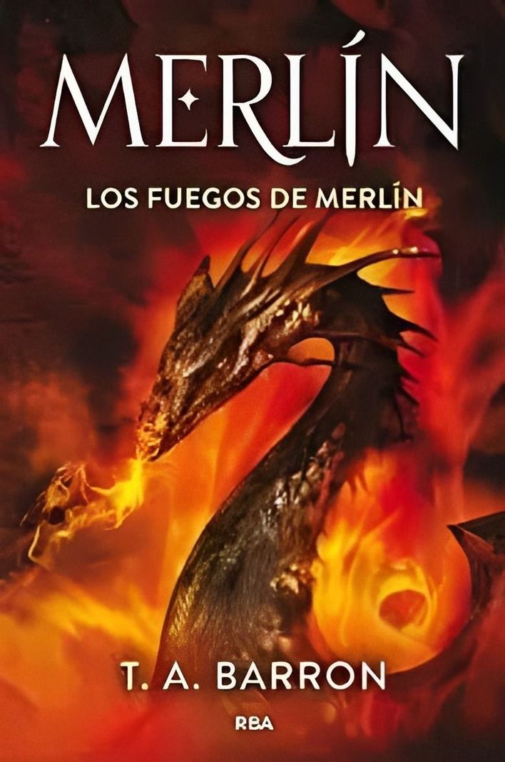 MERLIN 3. LOS FUEGOS DE MERLIN | T.A. BARRON | 677-0