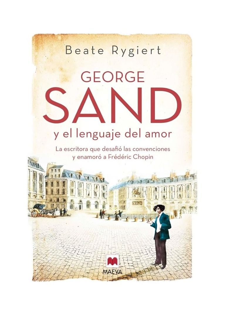 George Sand Y El Lenguaje Del Amor | Beate Rygiert | 510-0