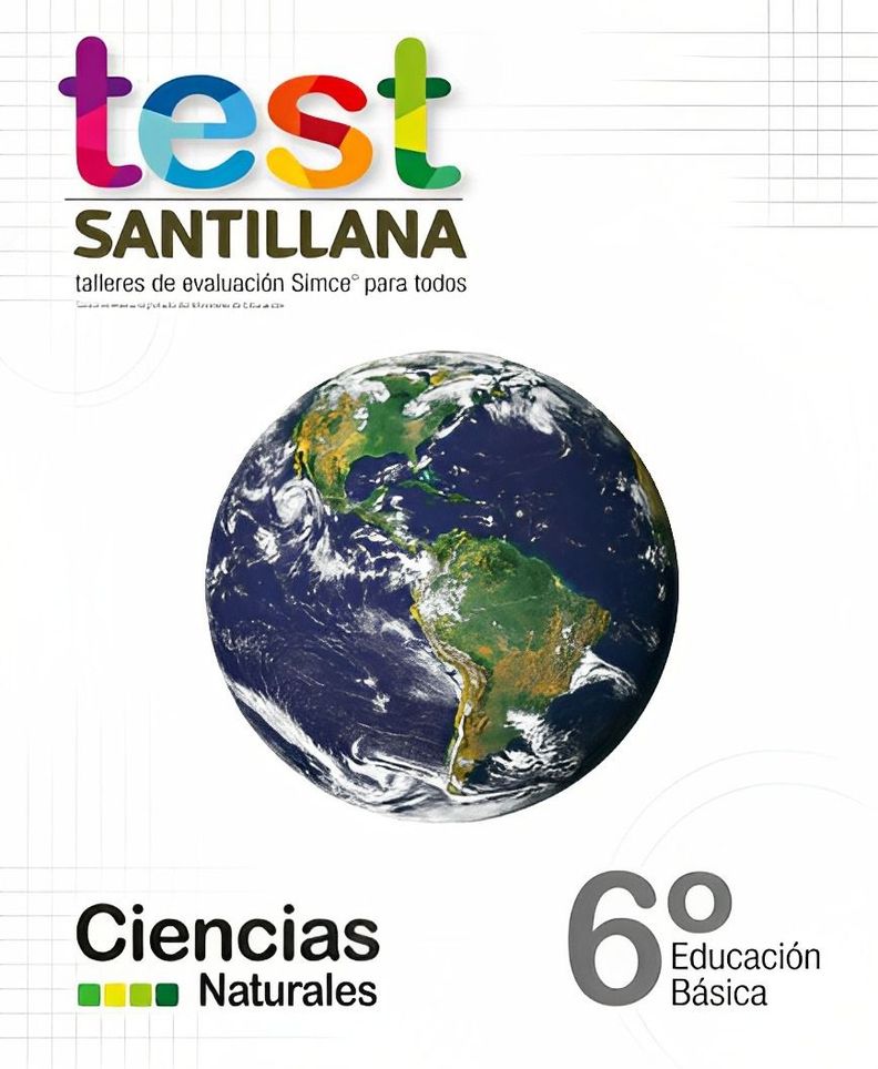 TEST 6 BÁSICO CIENCIAS NATURALES. Editorial: Santillana-0