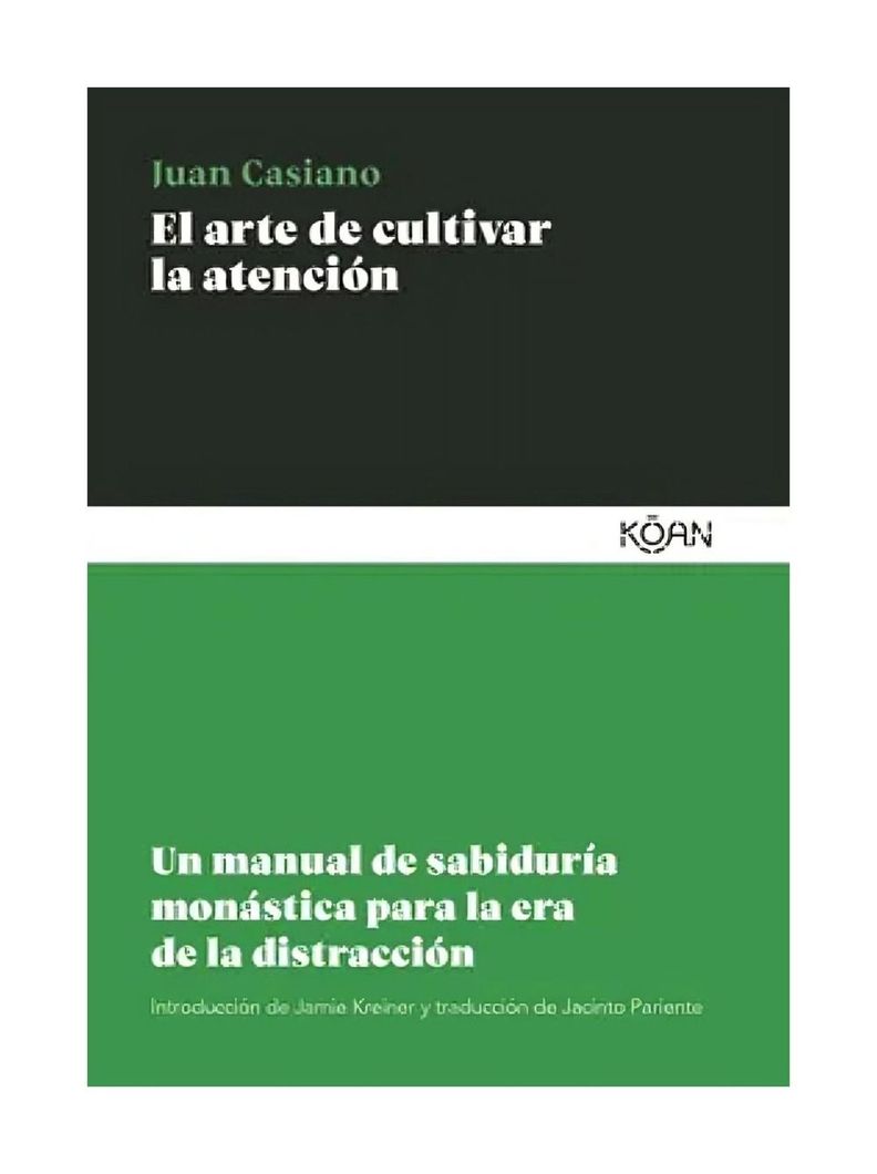 El Arte De Cultivar La Atención | Juan Casiano |-0