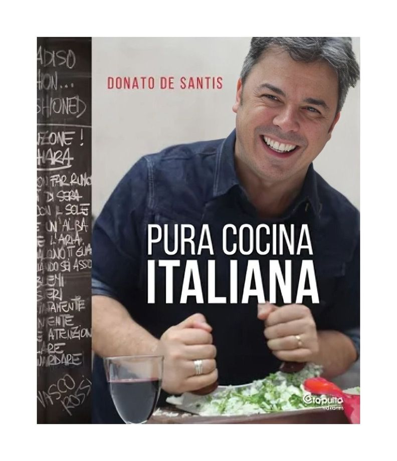 Pura Cocina Italiana (Tapa Dura) | Donato De Santis |-0