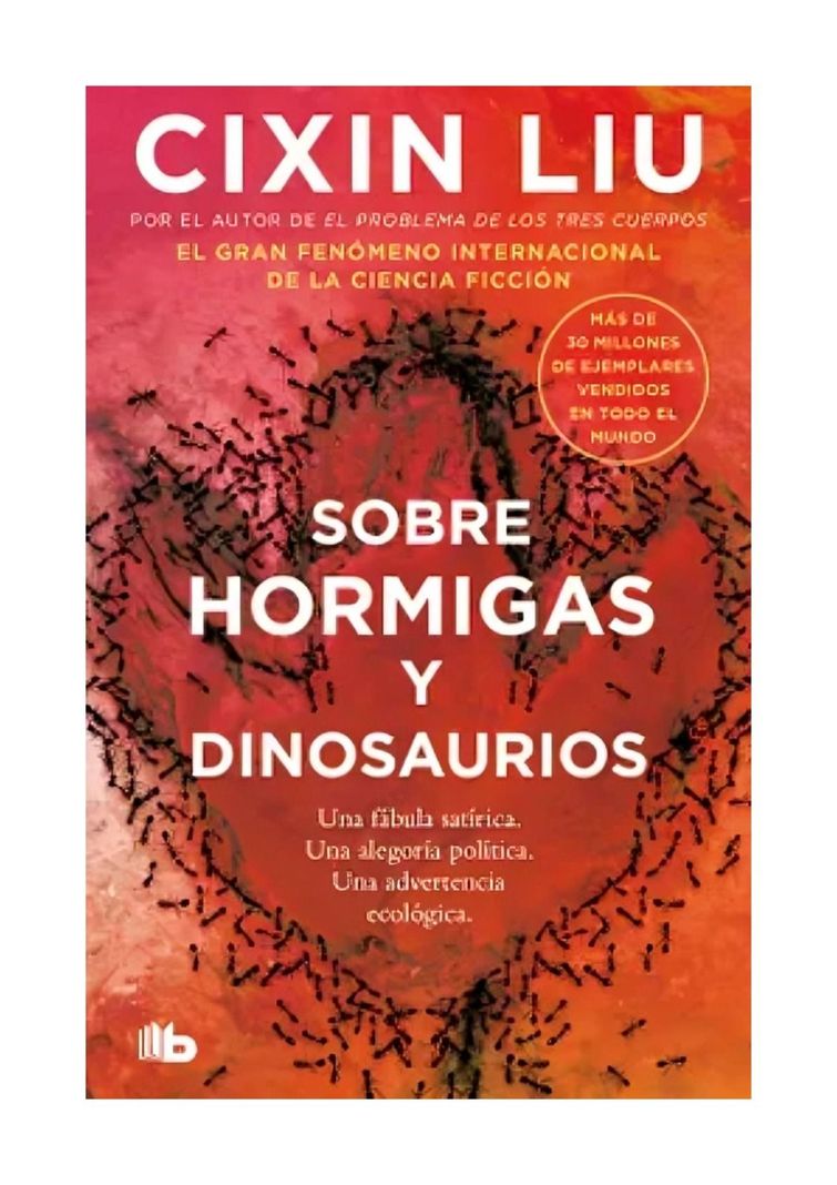 SOBRE HORMIGAS Y DINOSAURIOS  | CIXIN LIU | B DE BOLSILLO-0