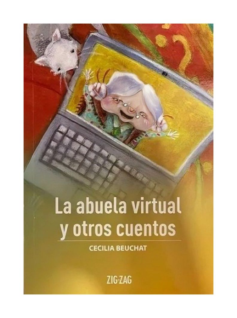 La Abuela Virtual Y Otros Cuentos | Cecilia Beuchat | 669-0