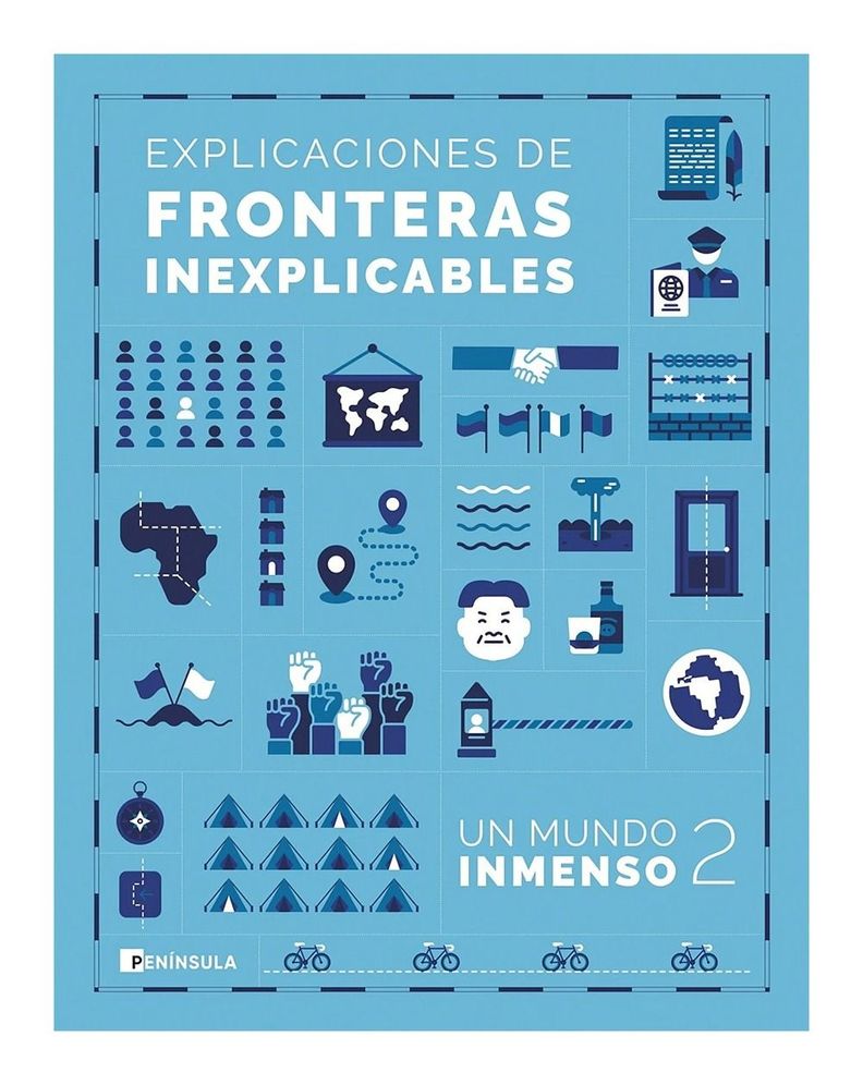 Explicaciones De Fronteras Inexplicables | Un Mundo Inmenso-0