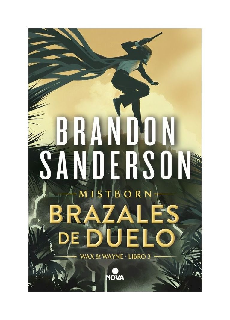 Brazales De Duelo (Wax & Wayne 3) | Brandon Sanderson | 30-0