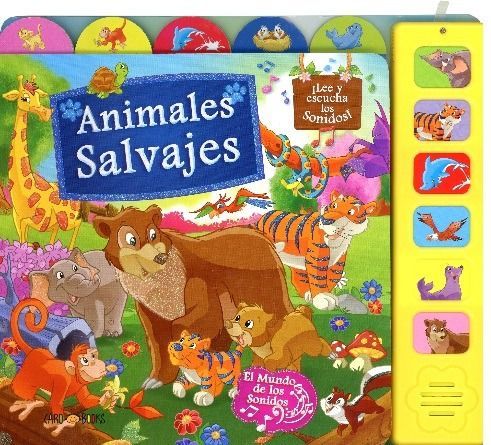 Libro Animales Salvajes. El Mundo De Los Sonidos -786--0