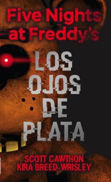 Five Nights At Freddy'S. Los Ojos De Plata | 691-0