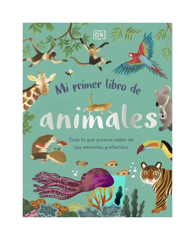 MI PRIMER LIBRO DE ANIMALES | DK DK | 858-0