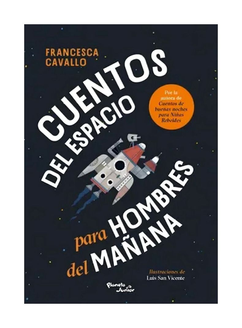 Cuentos Del Espacio Para Hombres Del Mañana | Francesca Cav-0