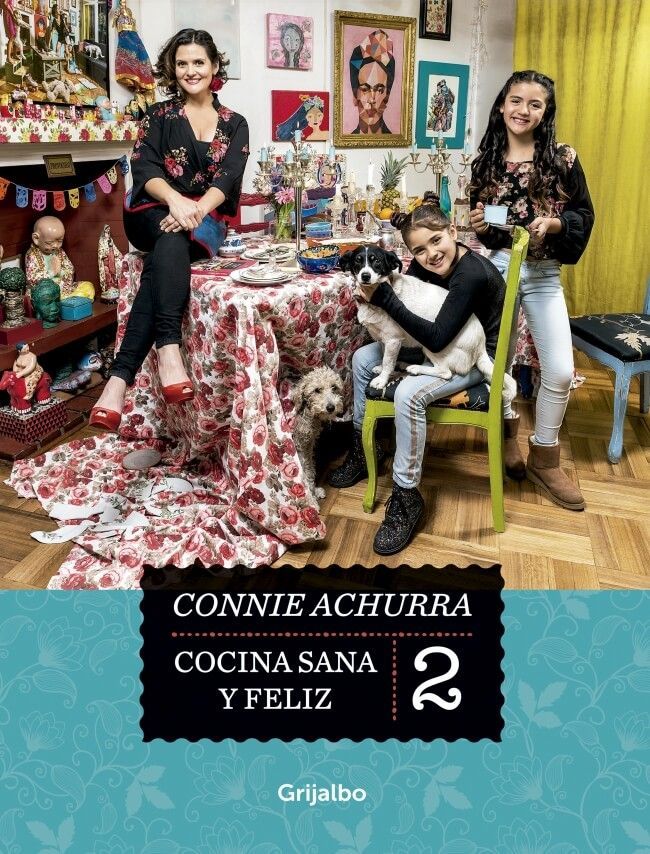Cocina Sana Y Feliz 2 | Connie Achurra | Grijalbo | 951-0
