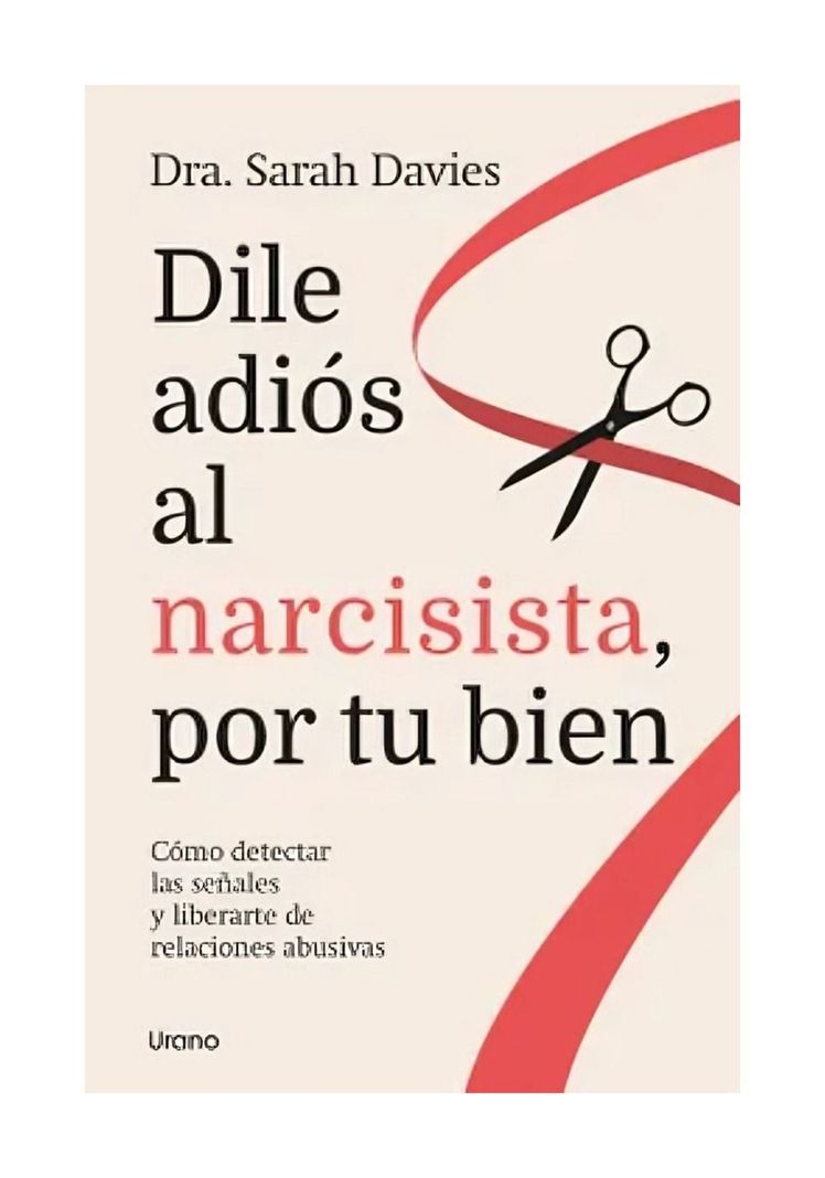 LIBRO DILE ADIÓS AL NARCISISTA, POR TU BIEN - SARAH DAVIES-0