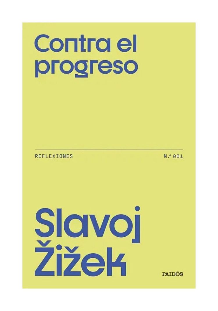 Contra El Progreso | Slavoj Zizek |-0