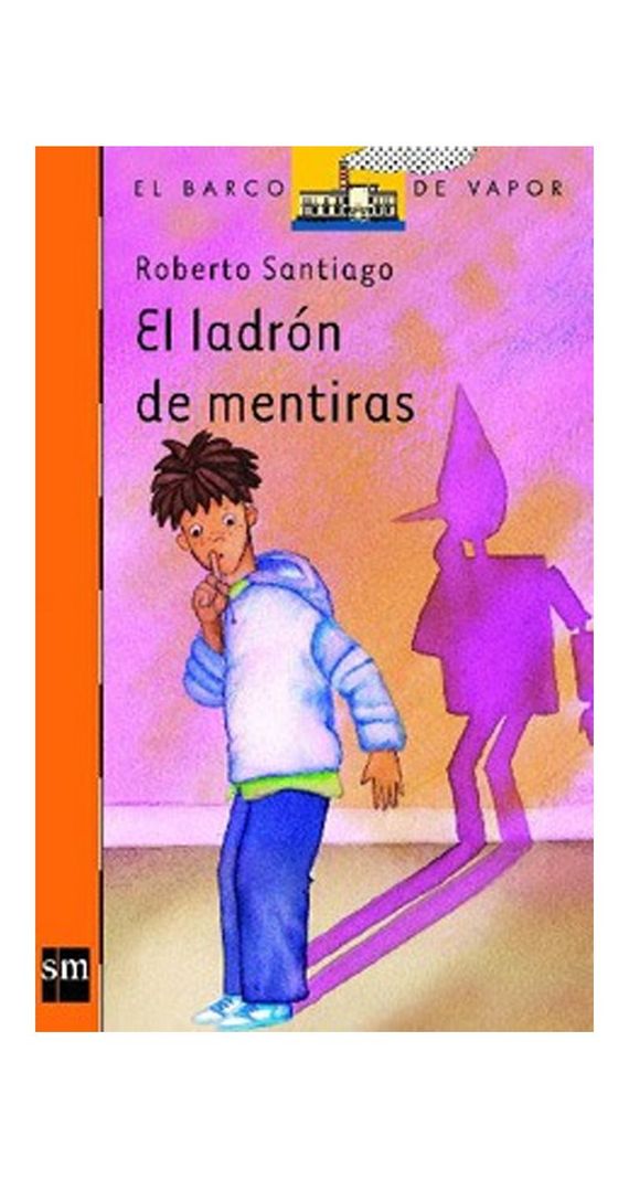El Ladron De Mentiras - Roberto Santiago Blanco