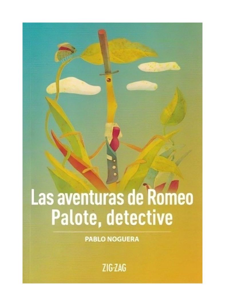 Las Aventuras De Romeo Palote Detective | Pablo Noguera |-0