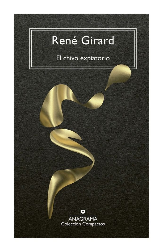 El Chivo Expiatorio | René Girard | ANAGRAMA | 340-0
