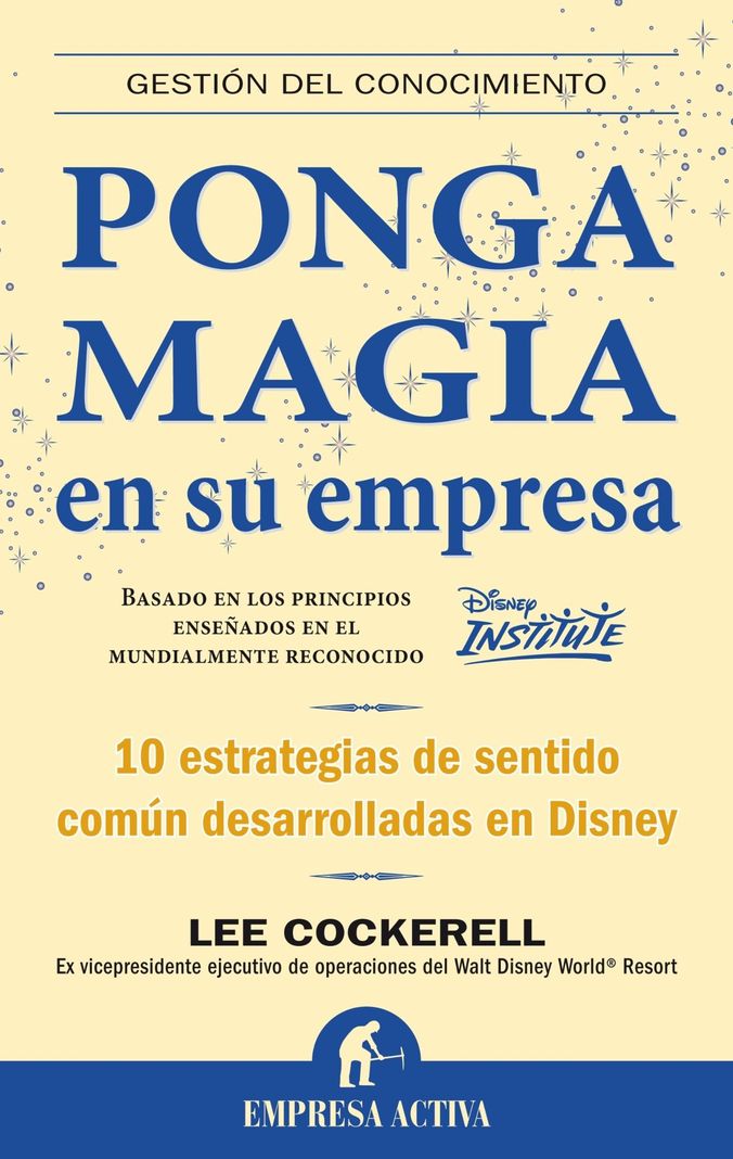 Ponga Magia En Su Empresa | Lee Cockerell | 118-0