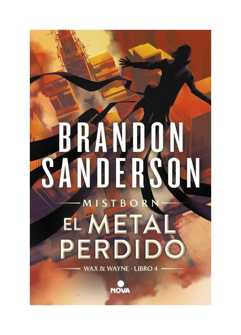 El Metal Perdido (Wax & Wayne 4) | Brandon Sanderson | 314-0
