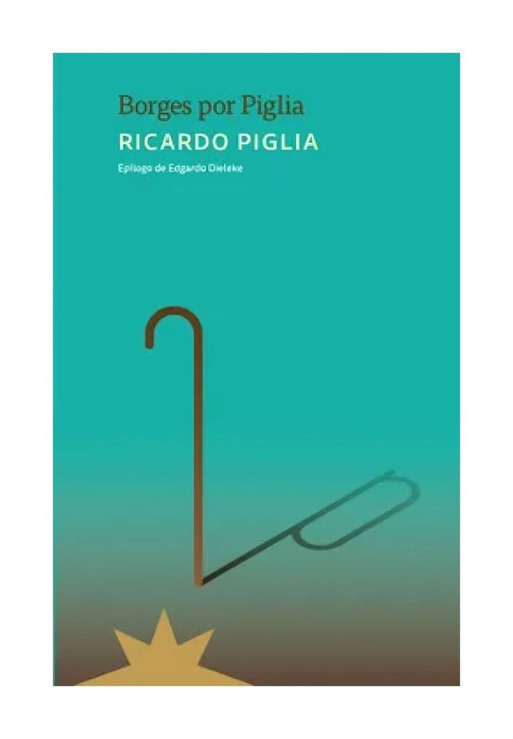 Borges Por Piglia | Ricardo Piglia |-0