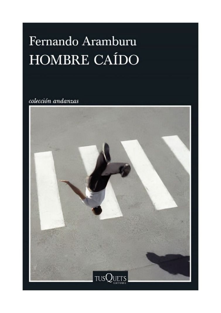 Hombre Caído | Fernando Aramburu |-0