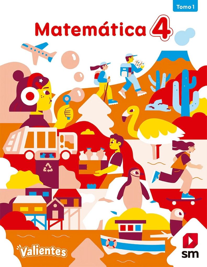 TEXTO Matemática 4° Proyecto Valientes - Ediciones Sm