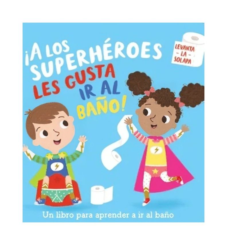 ¡A Los Superhéroes Les Gusta Ir Al Baño! | Varios Autores-0