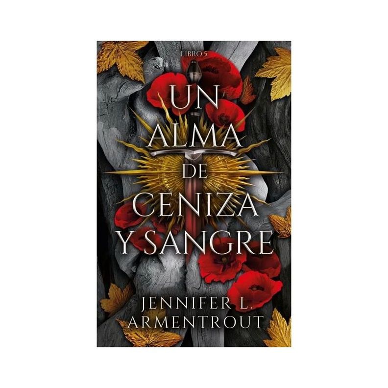 UN ALMA DE CENIZA Y SANGRE (CHI) | JENNIFER ARMENTROUT |-0