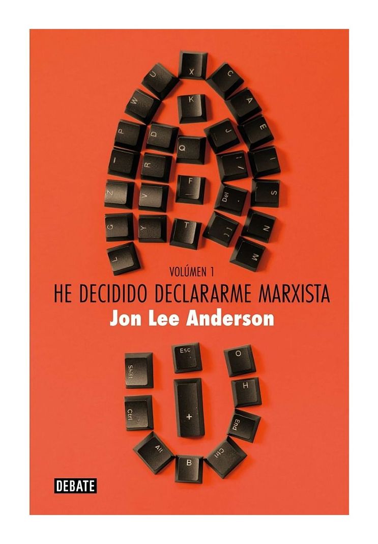 He Decidido Declararme Marxista. Vol.1 | Jon Lee Anderson |-0