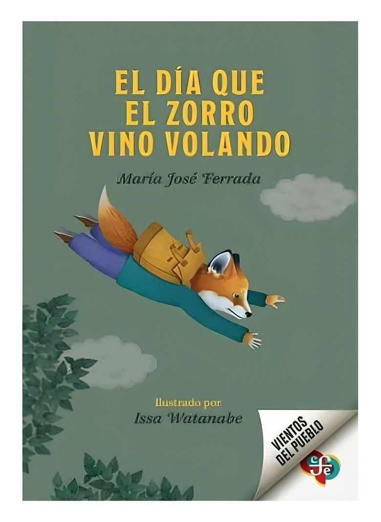 El Día Que El Zorro Vino Volando | María José Ferrada, Iss-0