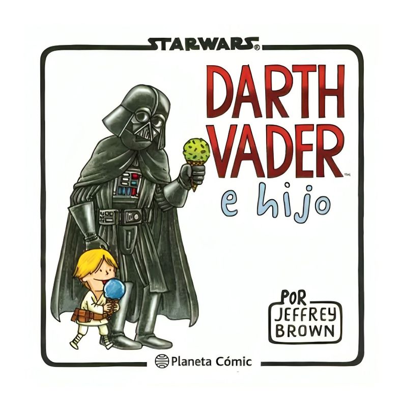 Darth Vader E Hijo | Jeffrey Brown | Planeta Cómic | 925-0
