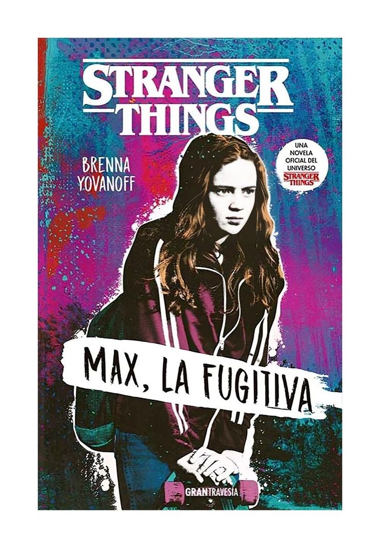 Stranger Things Max La Fugitiva | Brenna Yovanoff | 419-0