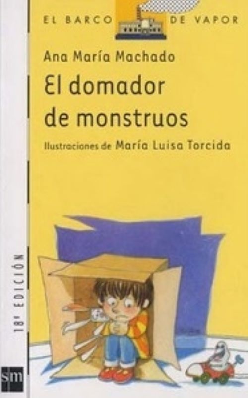 El Domador De Monstruos - Ana Maria Machado Blanco