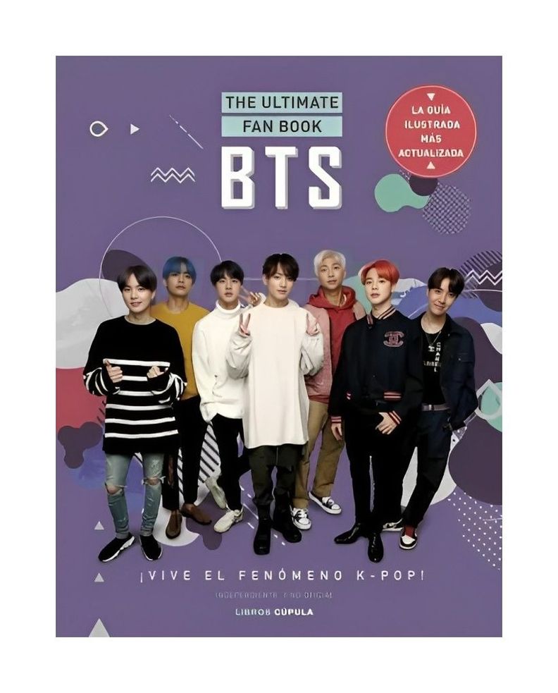 Bts. The Ultimate Fan Book | Varios Autores | Cúpula | 598-0