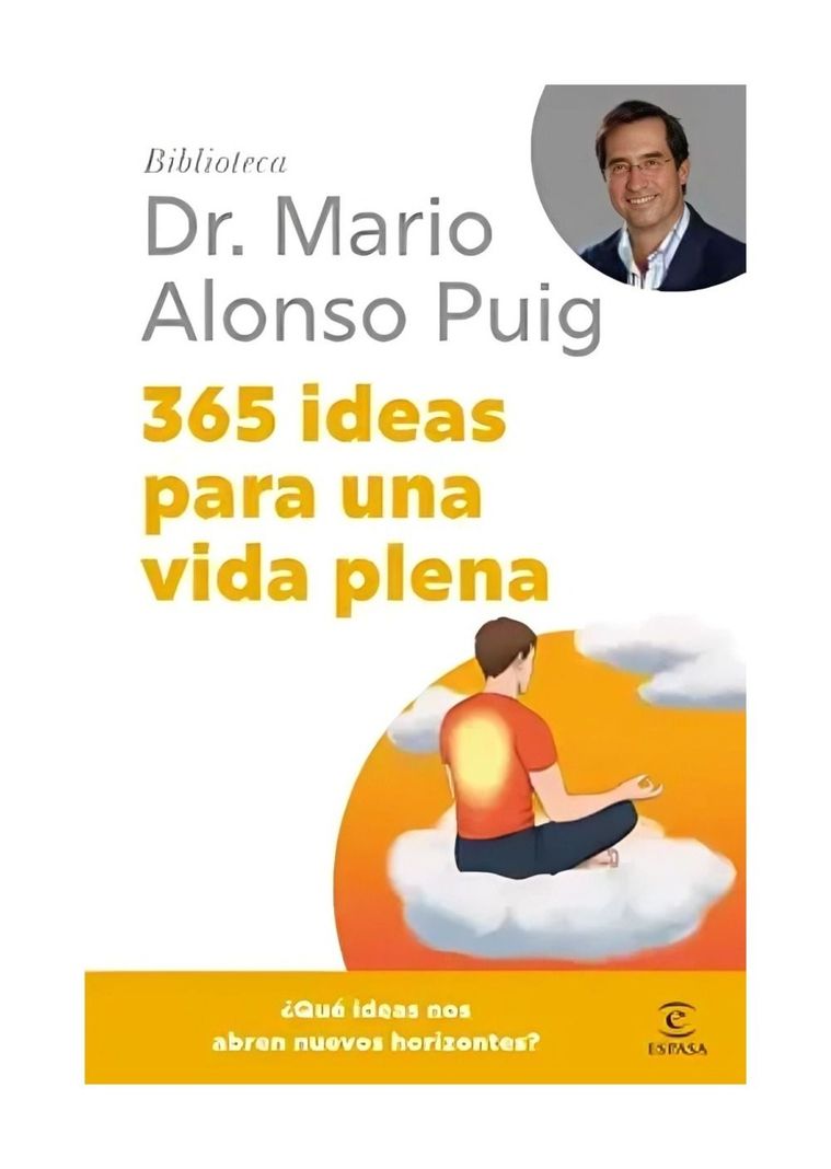 365 Ideas Para Una Vida Plena | Dr. Mario Alonso Puig |-0