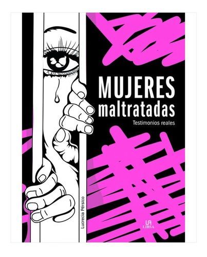 Mujeres Maltratadas - Lucrecia Persico Lino