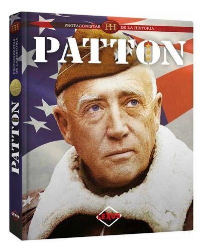 Libro Patton - Protagonistas De La Historia -lexus-nuevo/ori