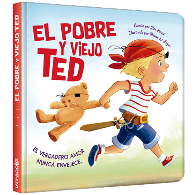 Coleccion Creciendo - El pobre y viejo Ted Blanco